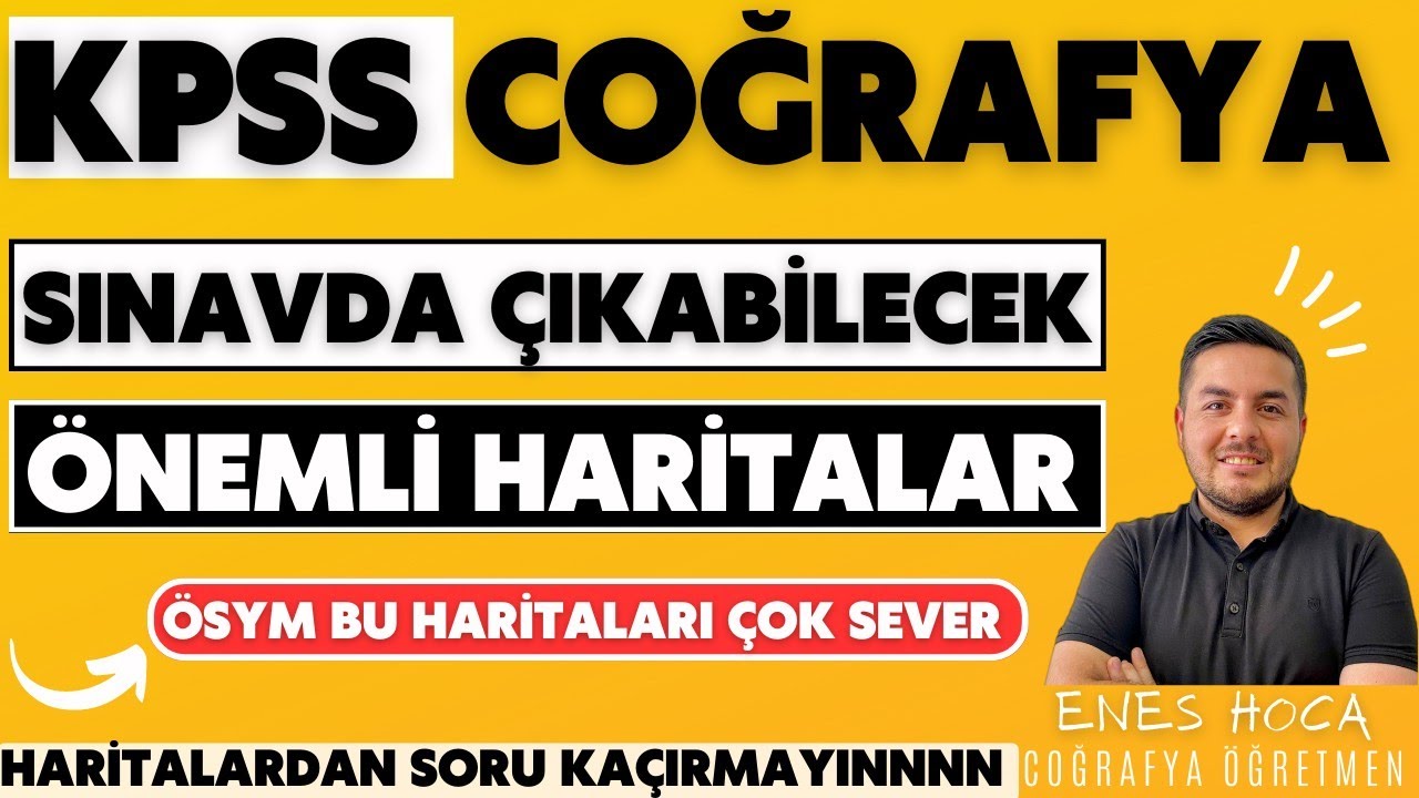 KPSS 2023/ Sınavda Çıkması Muhtemel Önemli HARİTALAR - Enes Hoca