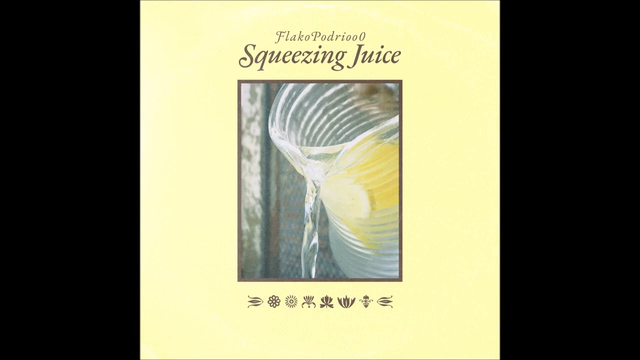 Squeezing Juice - FlakoPodrioo0