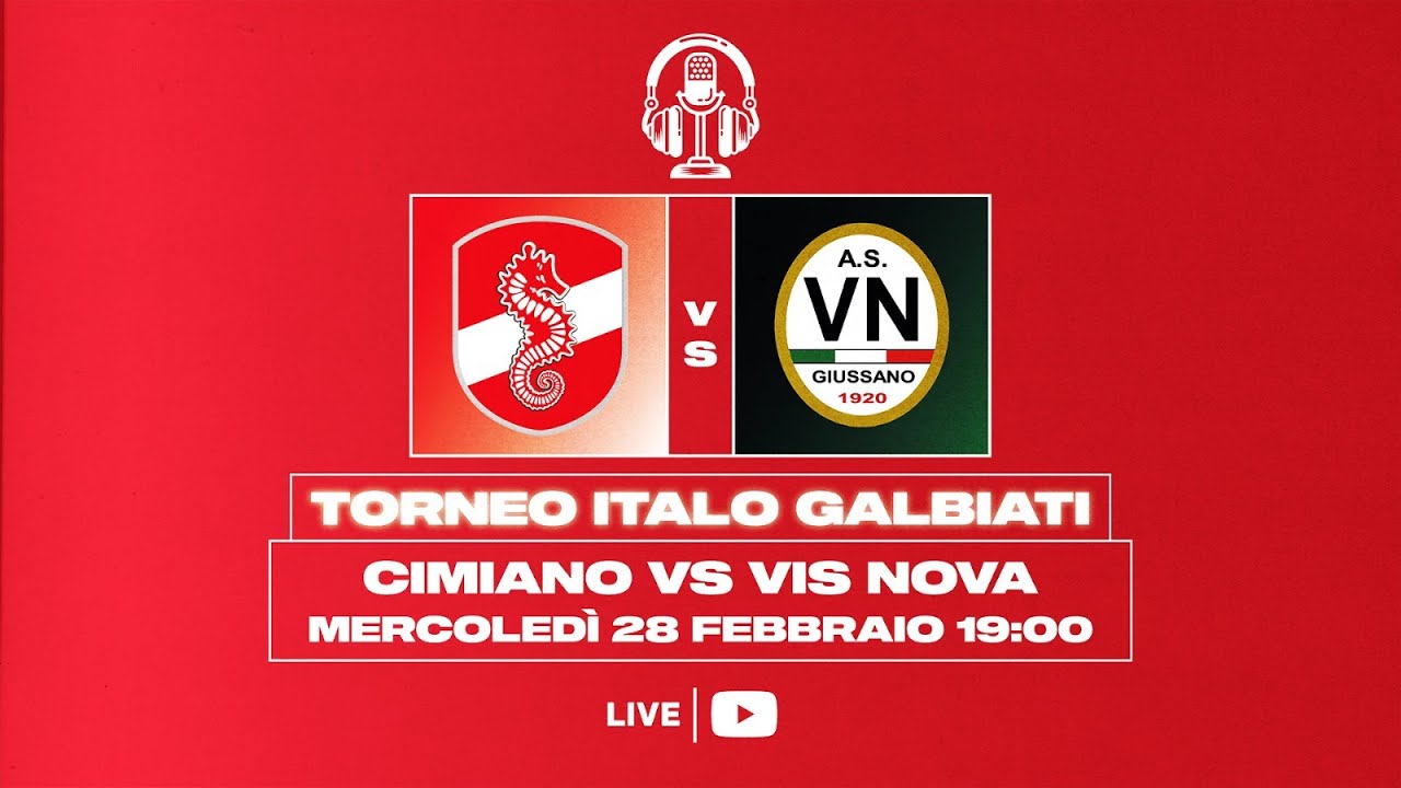 TROFEO ITALO GALBIATI | CIMIANO - VIS NOVA | OTTAVI DI FINALE - FASE DILETTANTI | LIVE