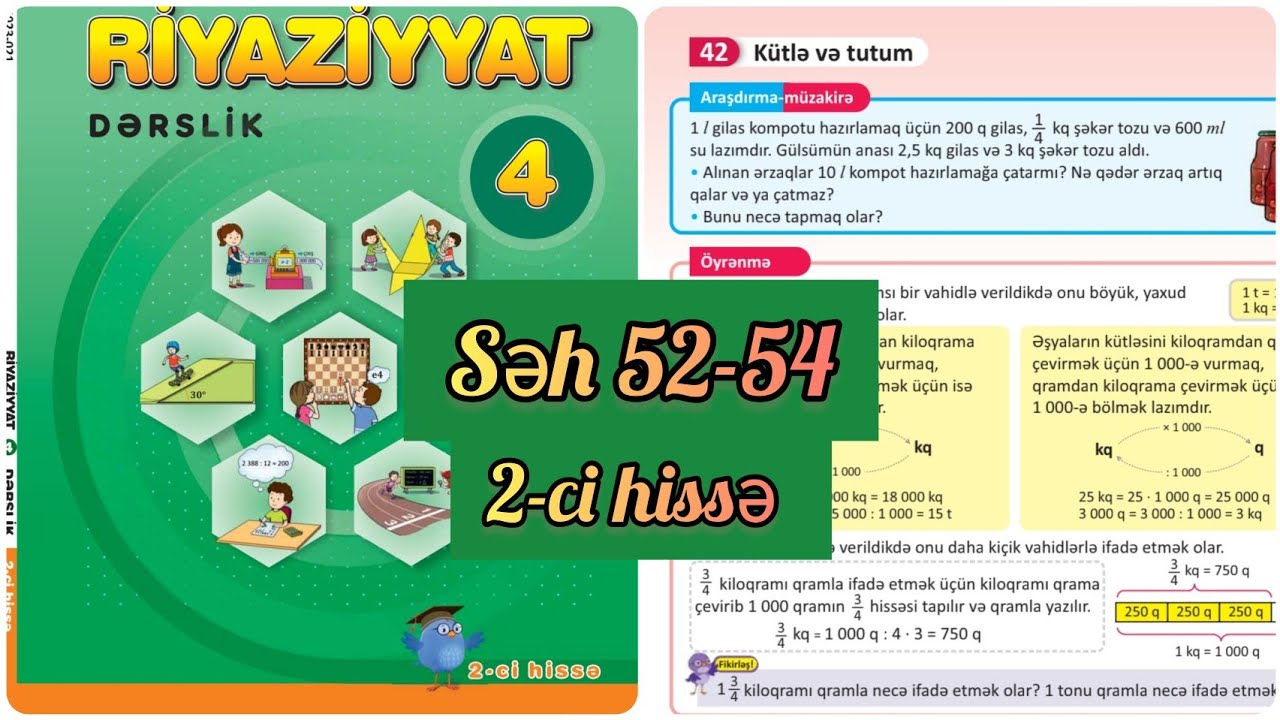 4-cü sinif Riyaziyyat səh 52,53,54. 2-ci hissə. Kütlə və tutum