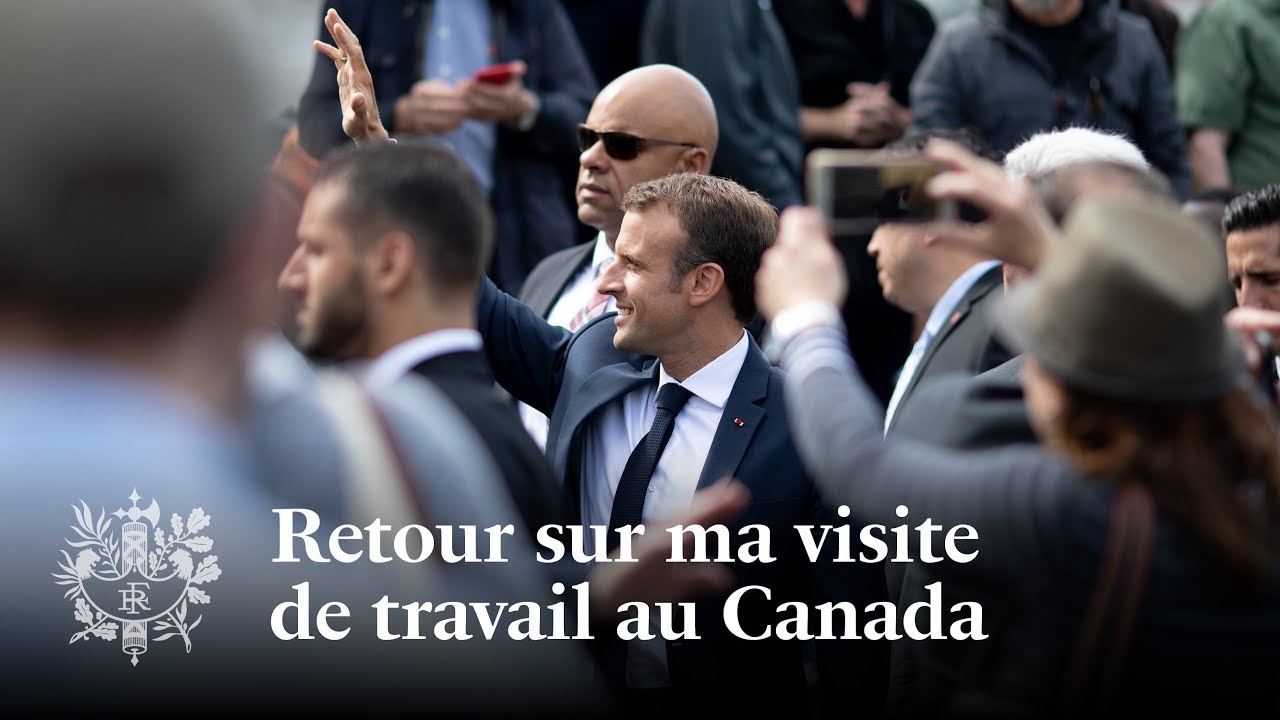 Retour sur ma visite de travail au Canada juste avant le G7 | Emmanuel Macron