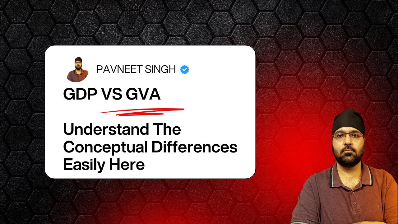 GDP vs GVA | The Conceptual Differences