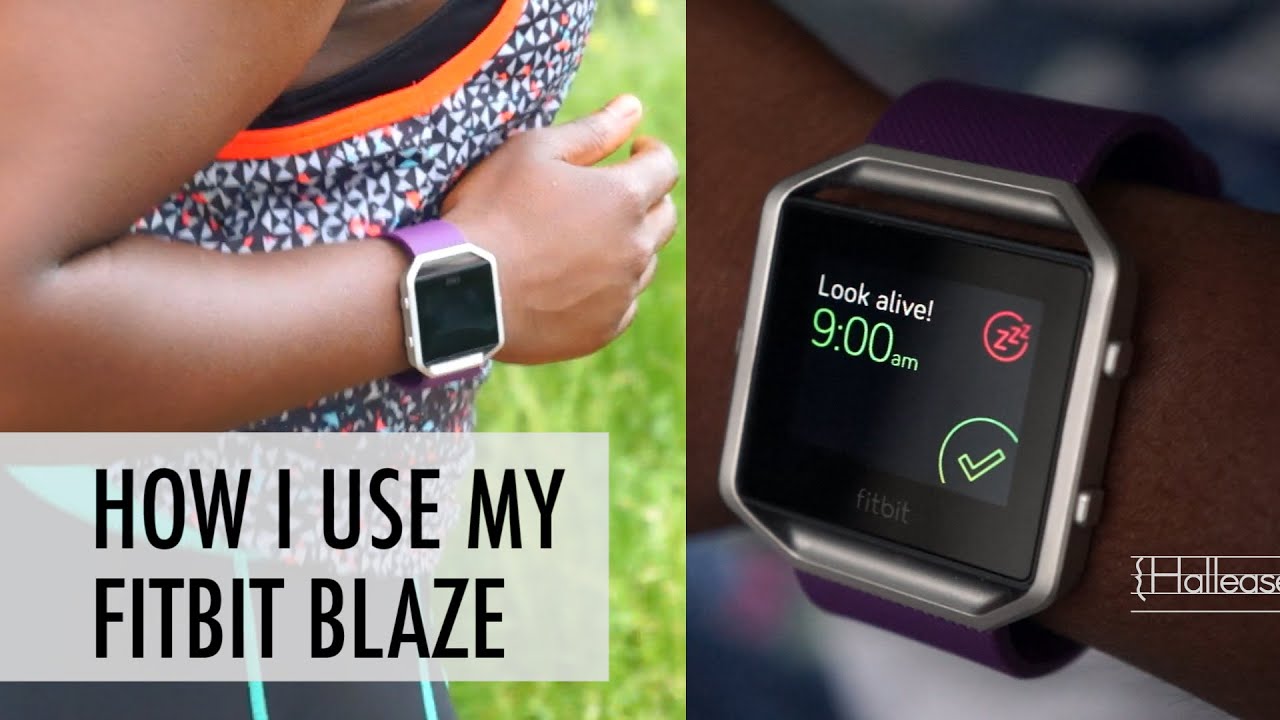 How I Use My FitBit Blaze