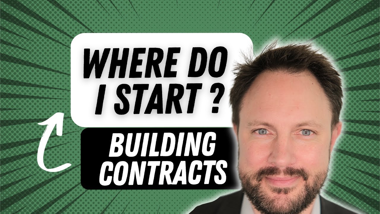 Building Contracts &ndash; Where Do I Start?