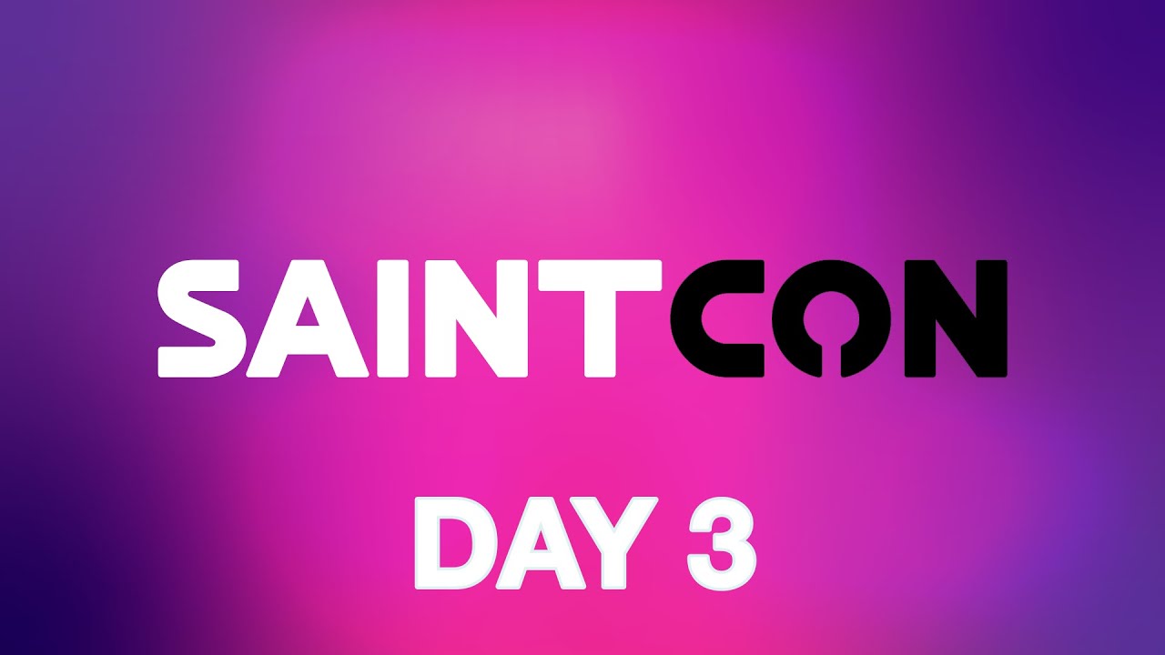 SAINTCON 2022 - Day 3