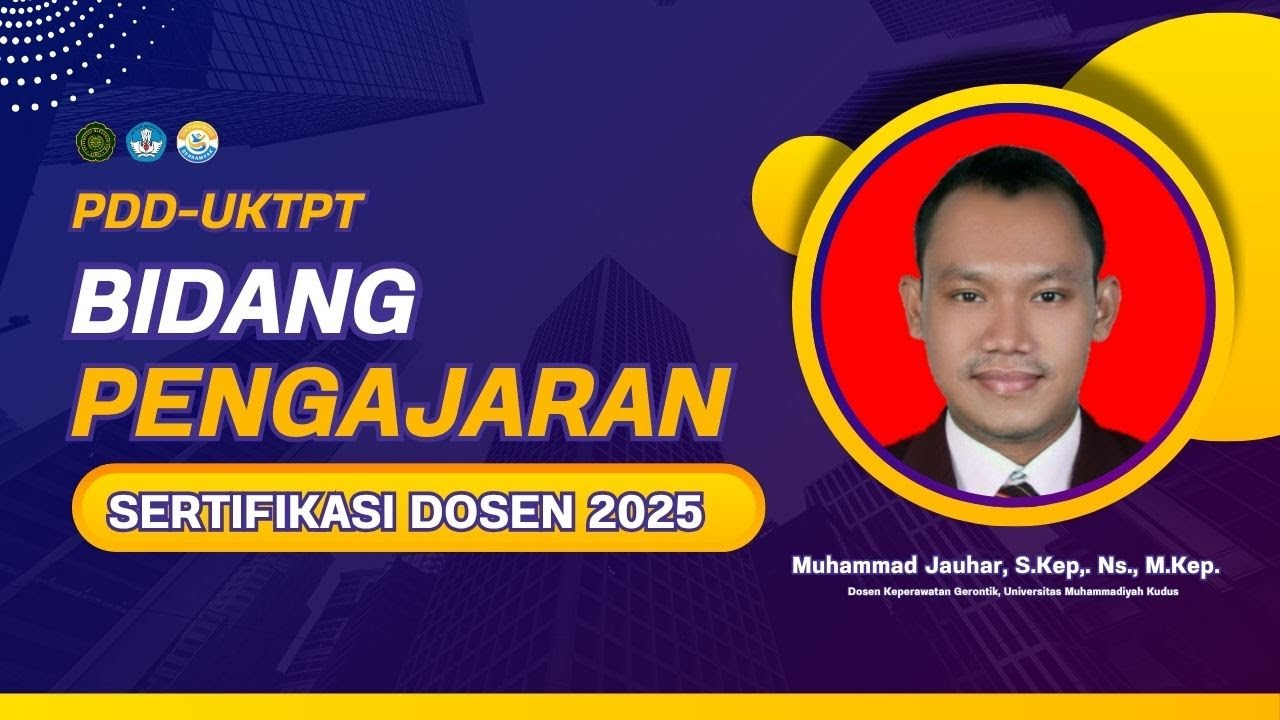 PDD UKTPT SERDOS 2025 Bidang Pengajaran | Muhamad Jauhar | Universitas Muhammadiyah Kudus