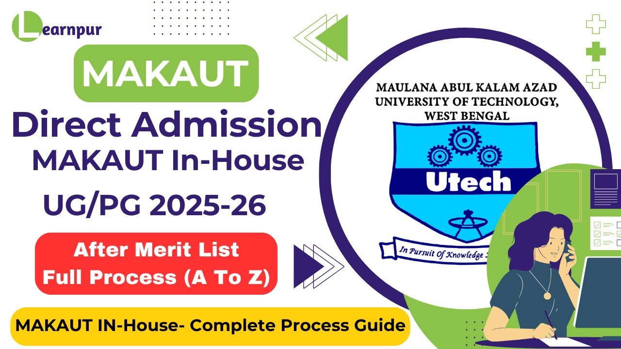 What Next? Full Admission Process 2025 | MAKAUT In-House Merit List 1 & 2 | MAKAUT Direct Admission