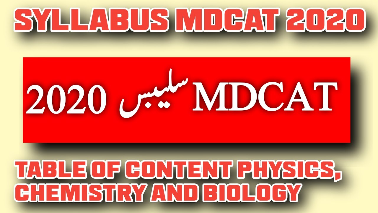 Syllabus MDCAT 2020 | Table of contents physics, chemistry  and biology for MDCAT preparation 2020