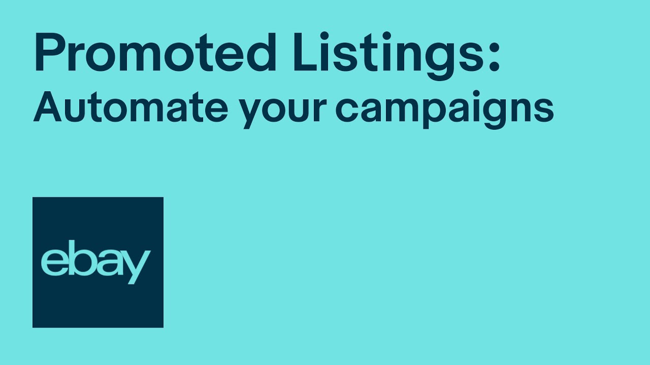 Promoted Listings: Automate your campaigns | eBay for Business UK
