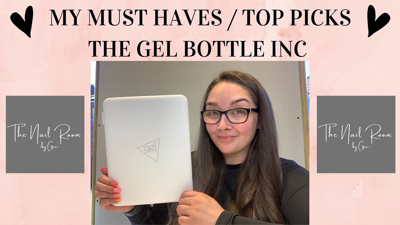 MY MUST HAVES / TOP PICKS | THE GEL BOTTLE INC | SPRING/SUMMER 2021