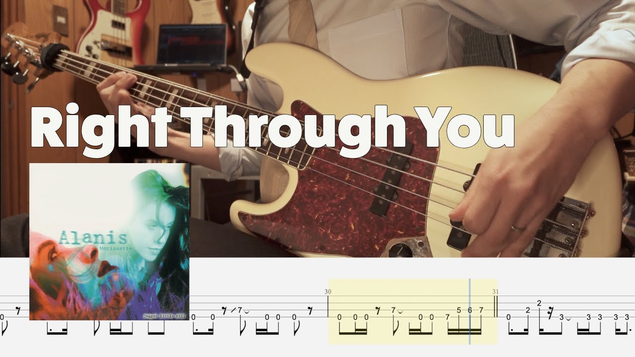 Right Through You - Alanis Morissette (Bass Cover with Tab)