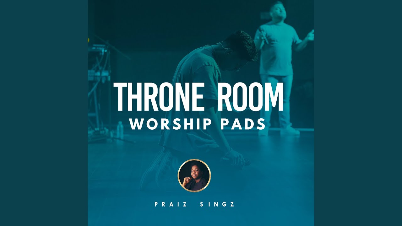 Throne Room Worship Pads (D Sharp Major - C minor)