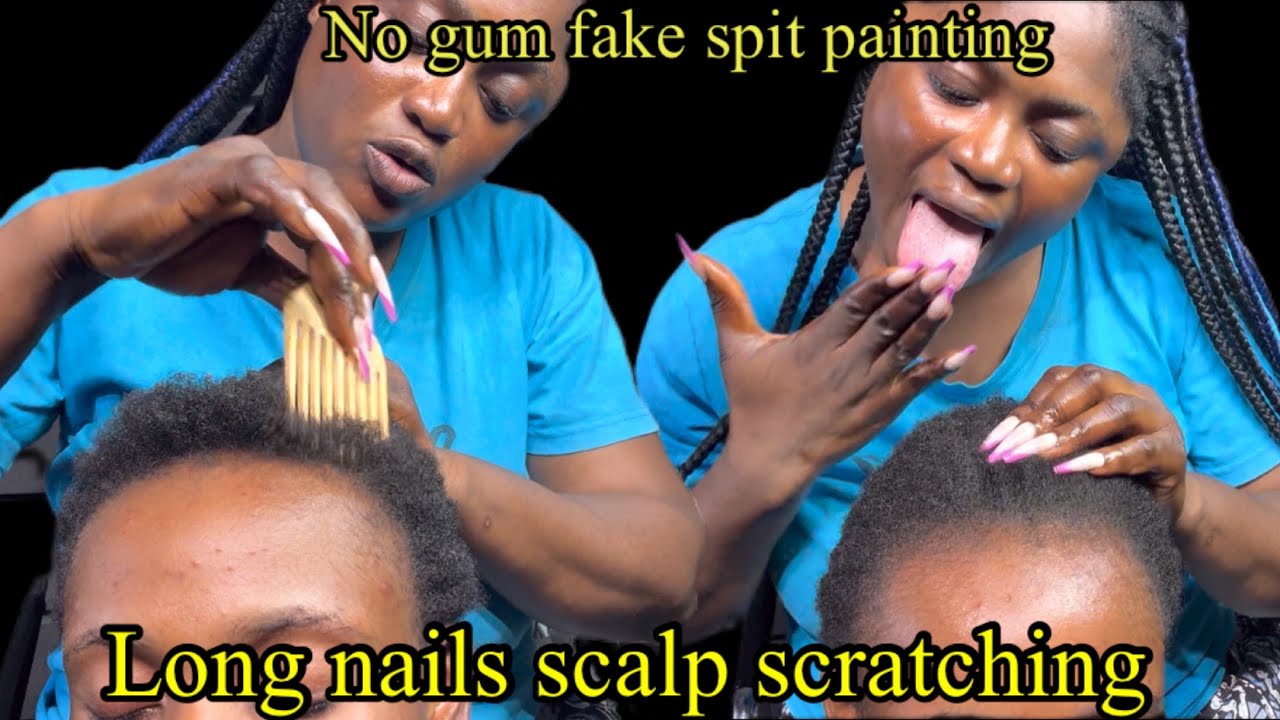 ASMR long nails fake spit painting,afro hair scalp scratch for ultimate relaxation.