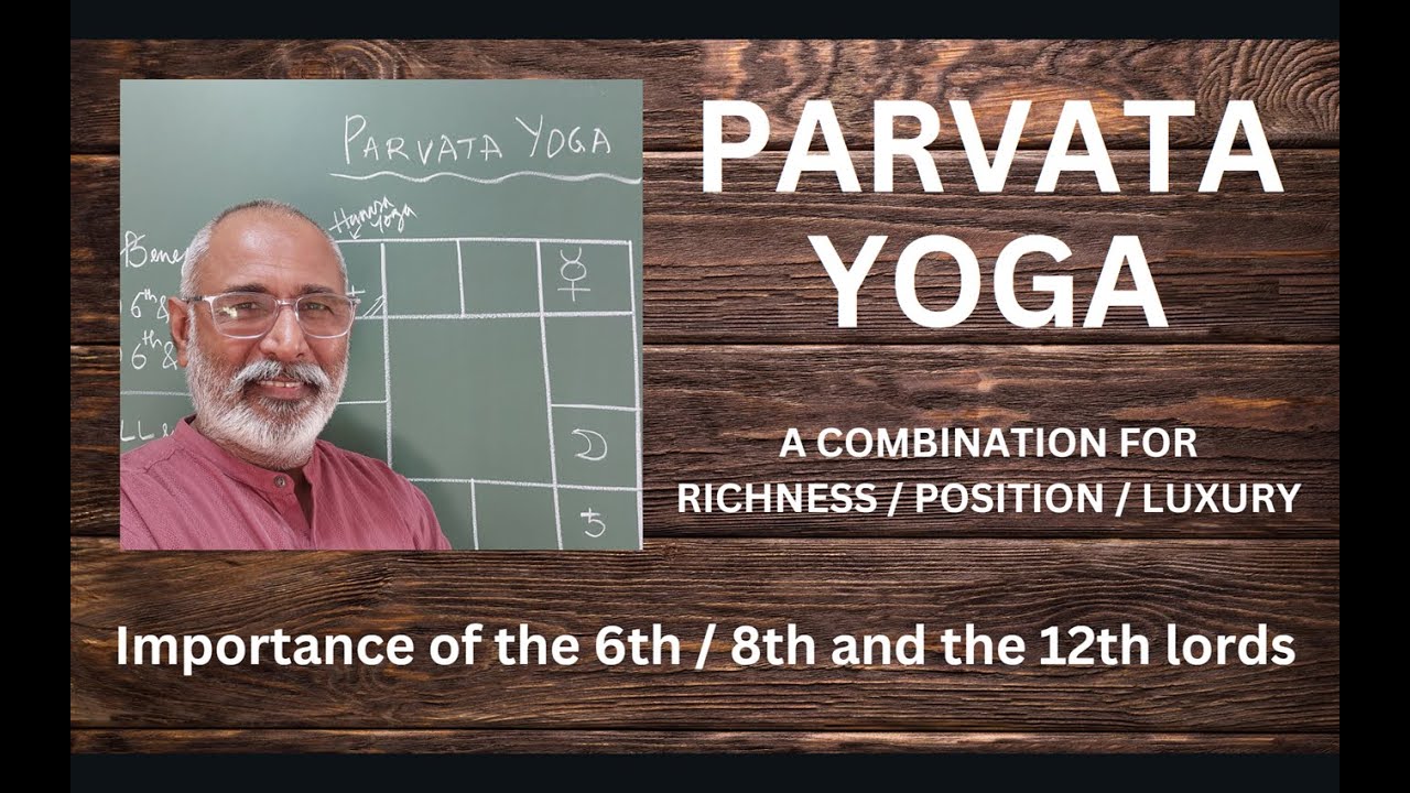 Class - 452 // Parvata Yoga : A Combination for Richness / Position / Luxury
