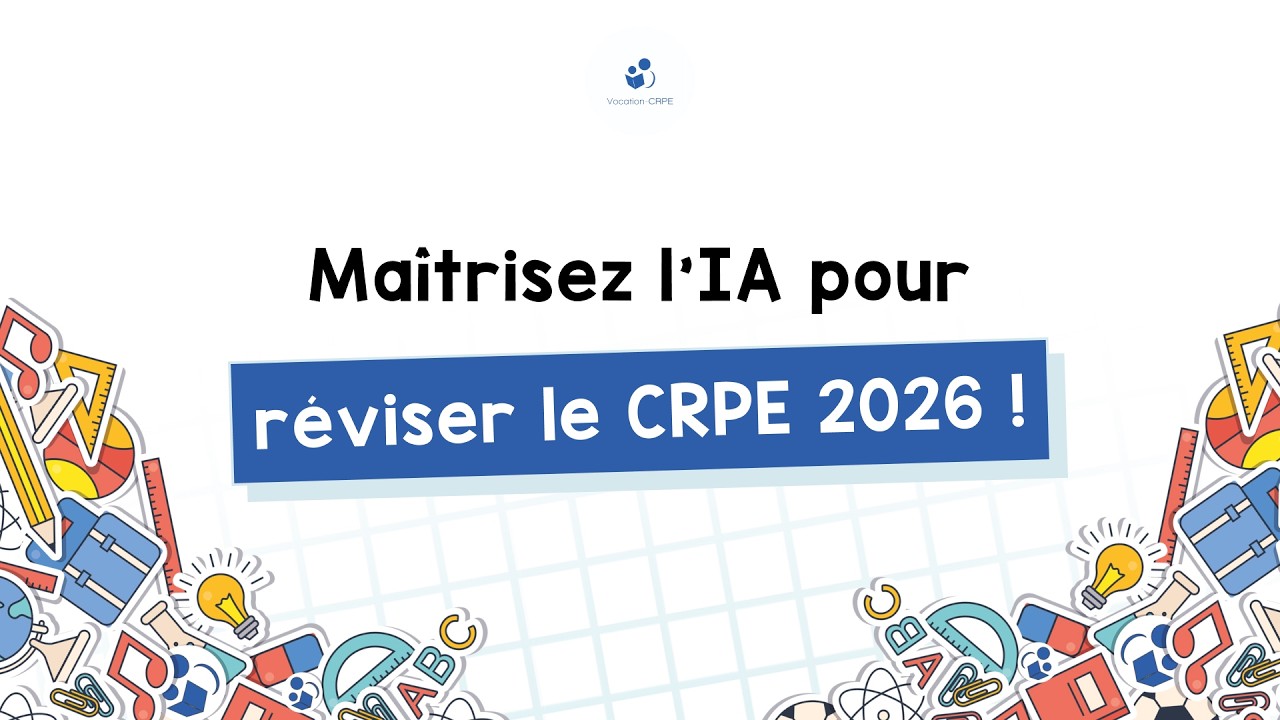 Maîtrisez l’IA pour réviser le CRPE 2026 ! - Vocation CRPE