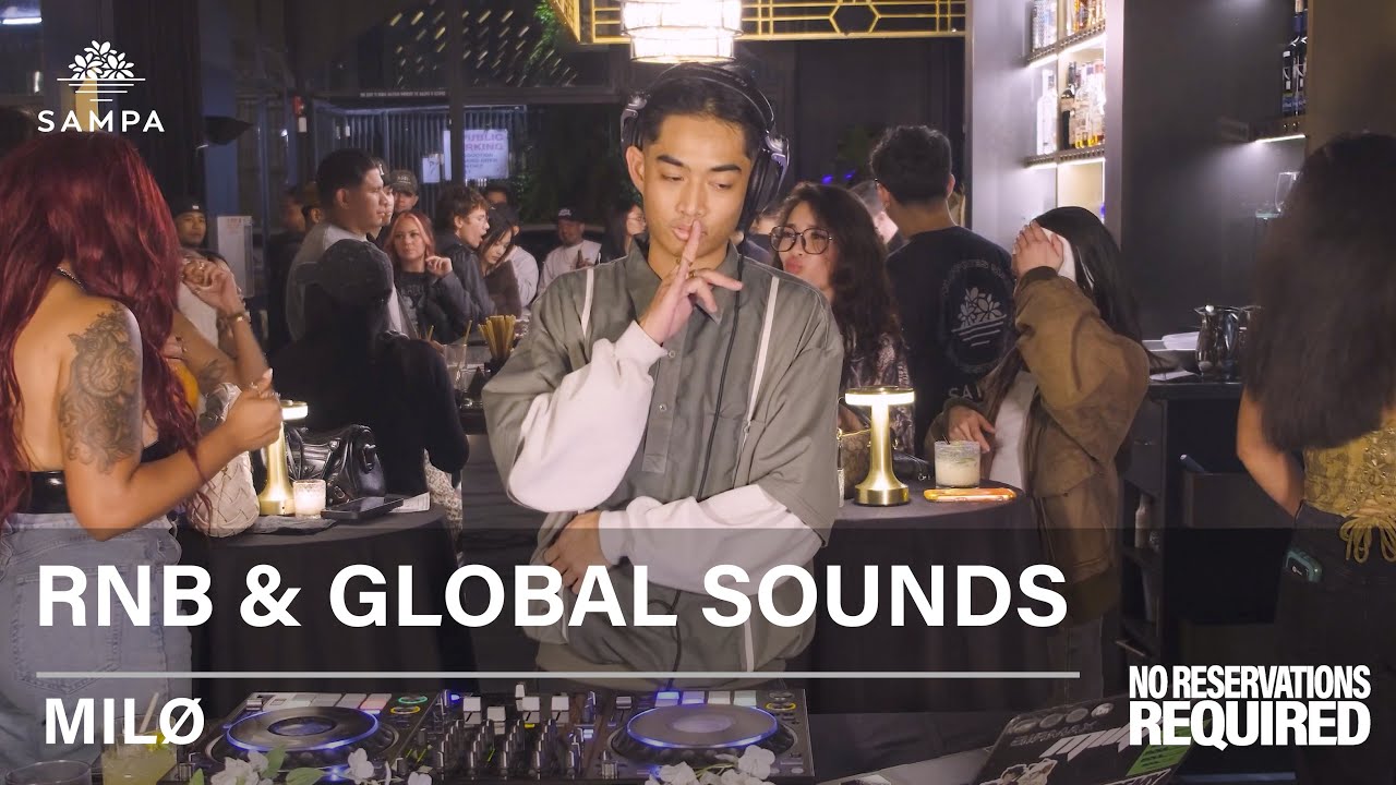MILØ | RNB, Global Sounds, Miami Bass | NO RESERVATIONS REQUIRED