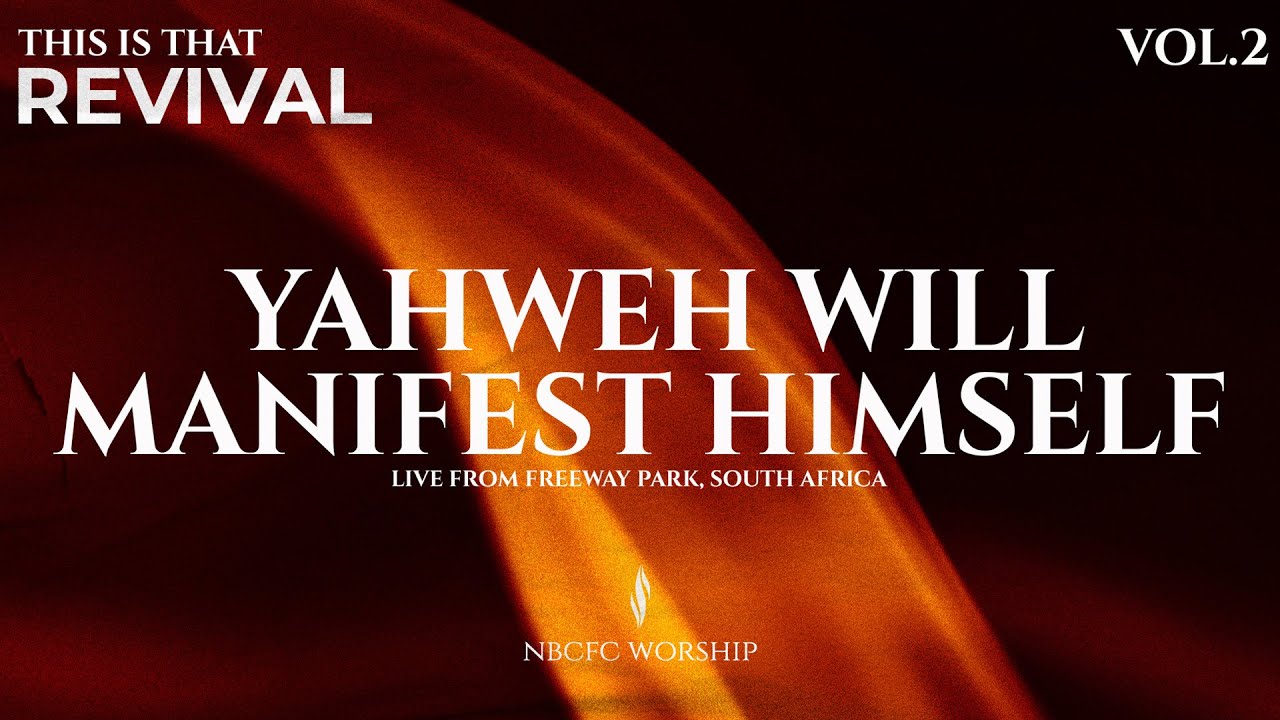 Yahweh will manifest | This is that | Revival Album Volume 2
