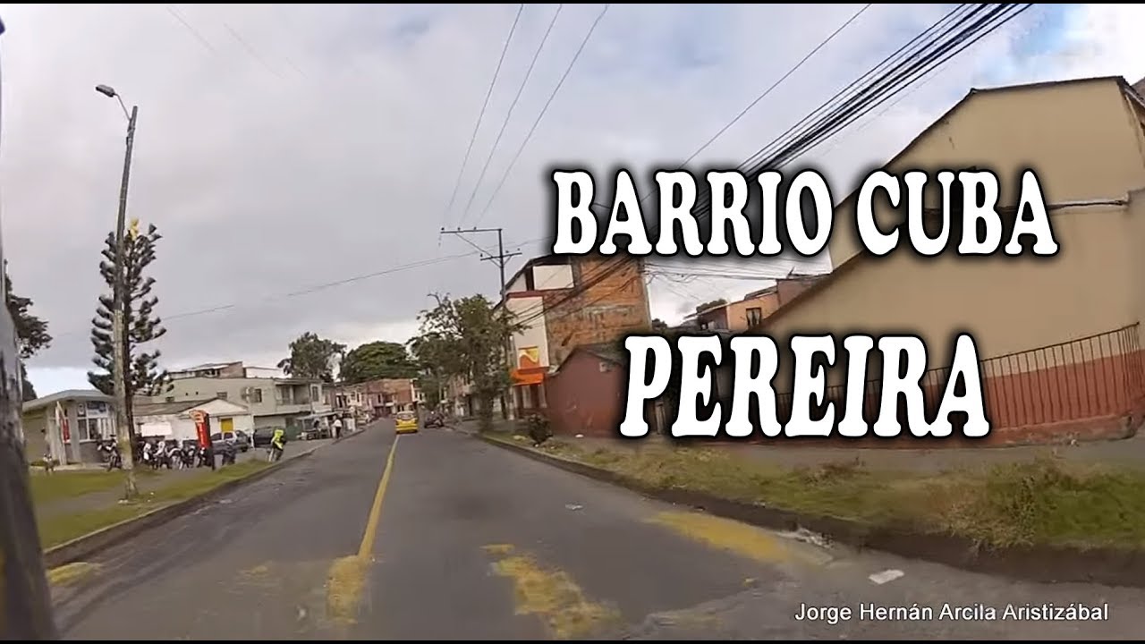 Recorrido al BARRIO CUBA de PEREIRA Risaralda