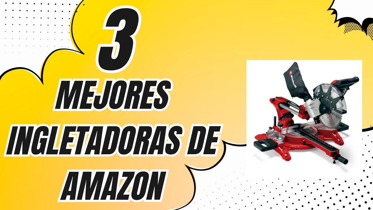 Las 3 mejores sierras ingletadoras baratas para comprar en Amazon ✅ [2024]