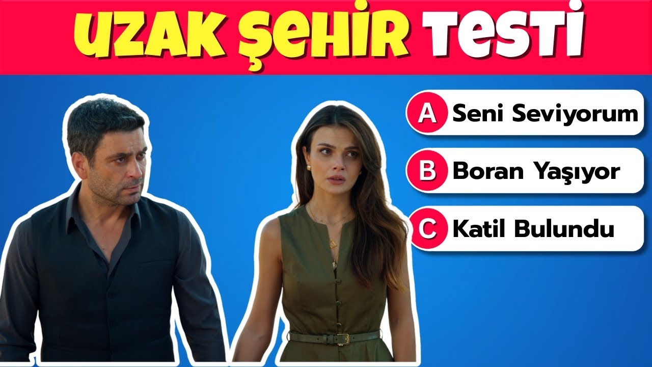 UZAK ŞEHİR DİZİ TESTİ 🏰 | Albora Ailesi'ni Ne Kadar Tanıyorsun? |  Zorlu Bilgi Yarışması