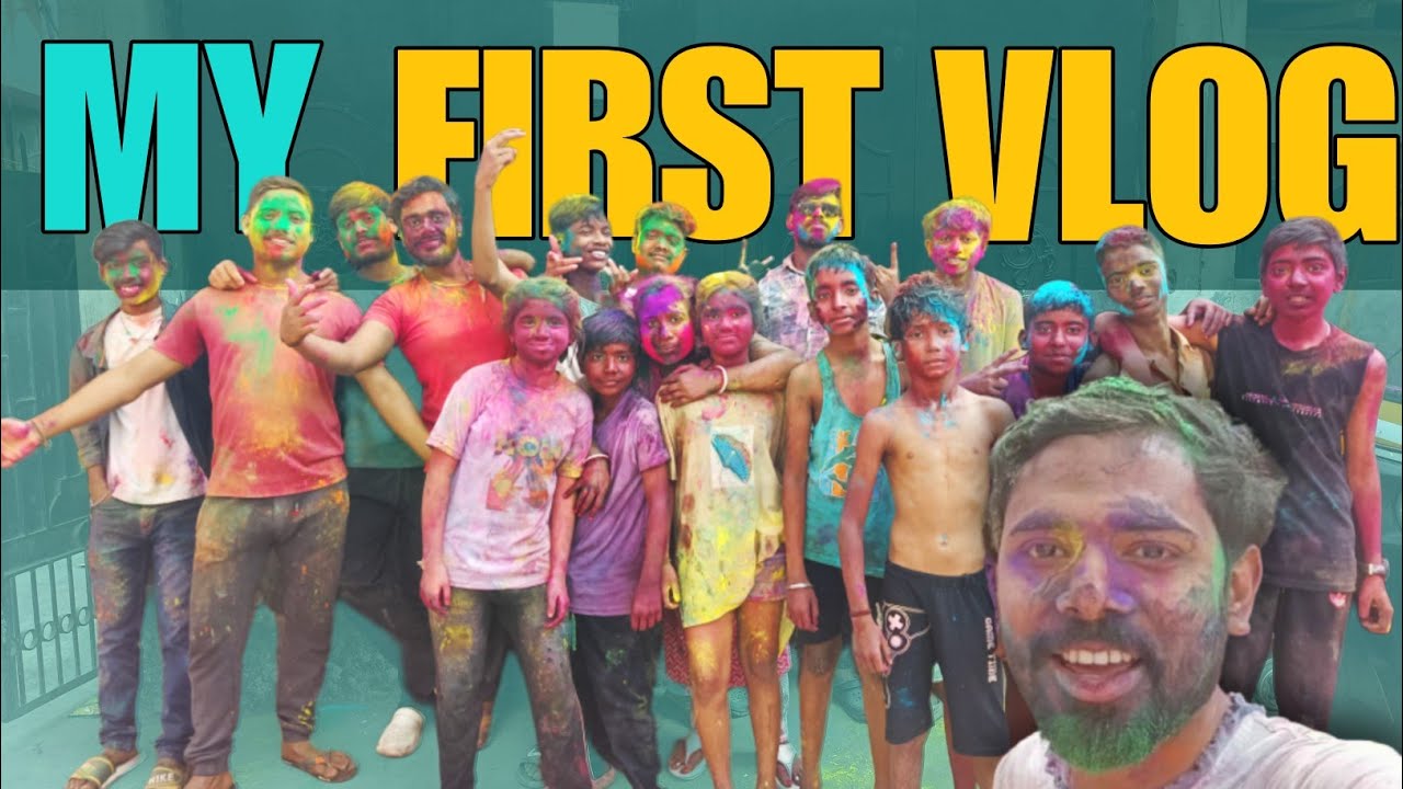 My First Vlog | গলিতে হলি বহুত মোজা করলাম 