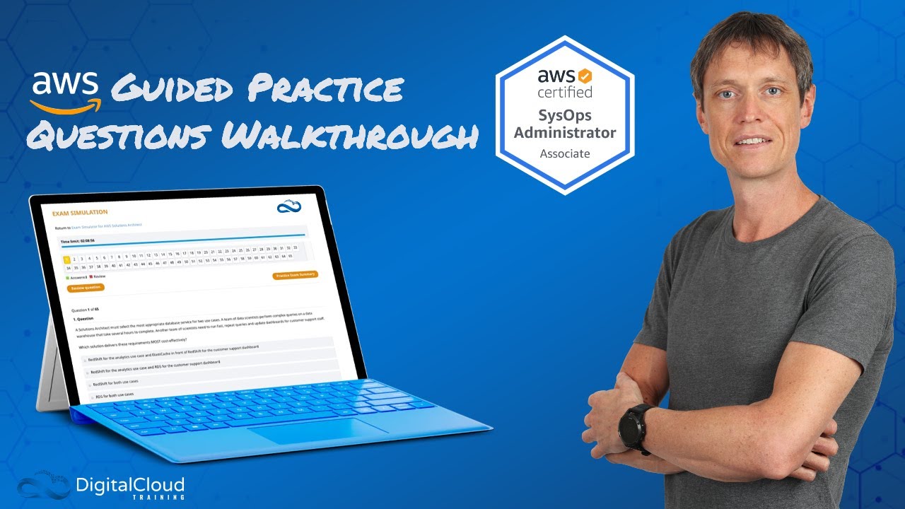 AWS Practice Questions for SysOps Administrator Associate Exam - Guided Walkthrough