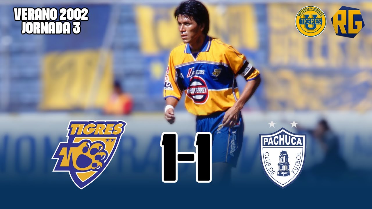 TIGRES 1-1 PACHUCA | J3 Verano 2002 Liga Mx | GOL de CLAUDIO SUAREZ