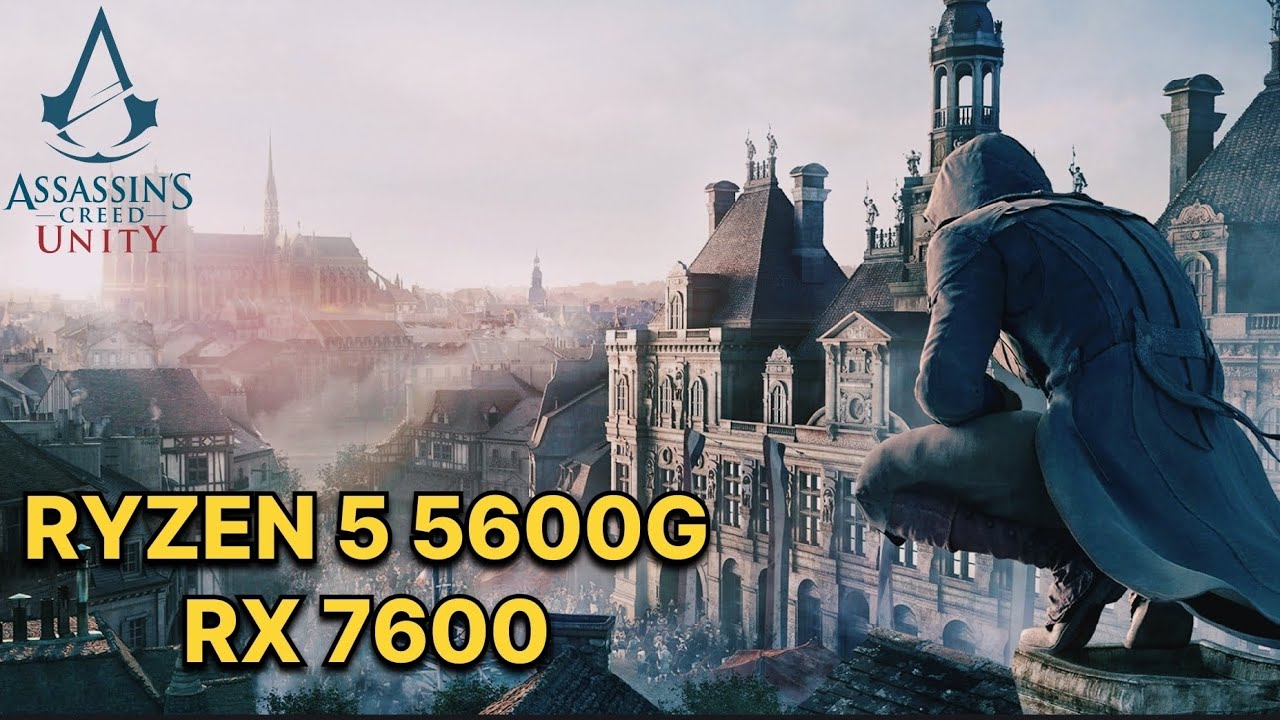 Assassin creed unity on Ryzen 5 5600g + RX 7600