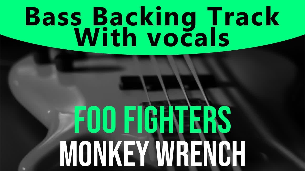 Foo Fighters - Monkey Wrench (Bass backing track - Bassless)