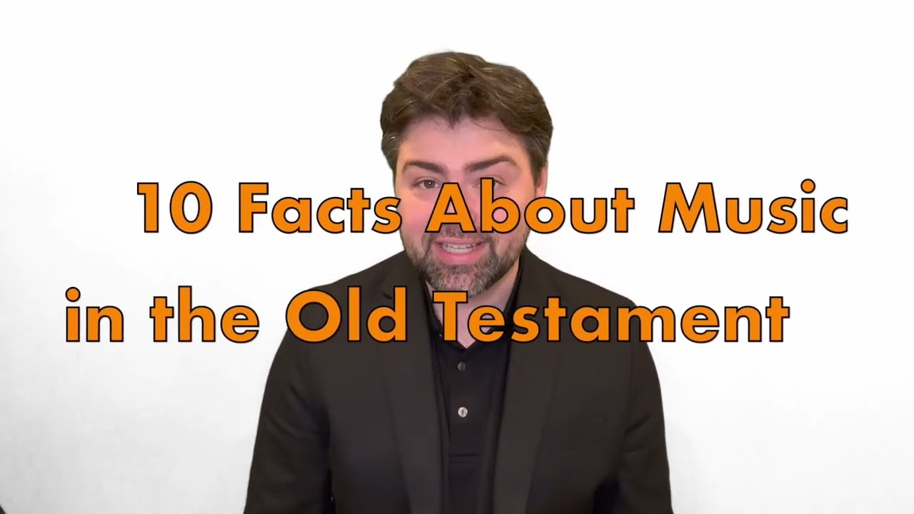 10 Facts About Music in the Bible: Old Testament