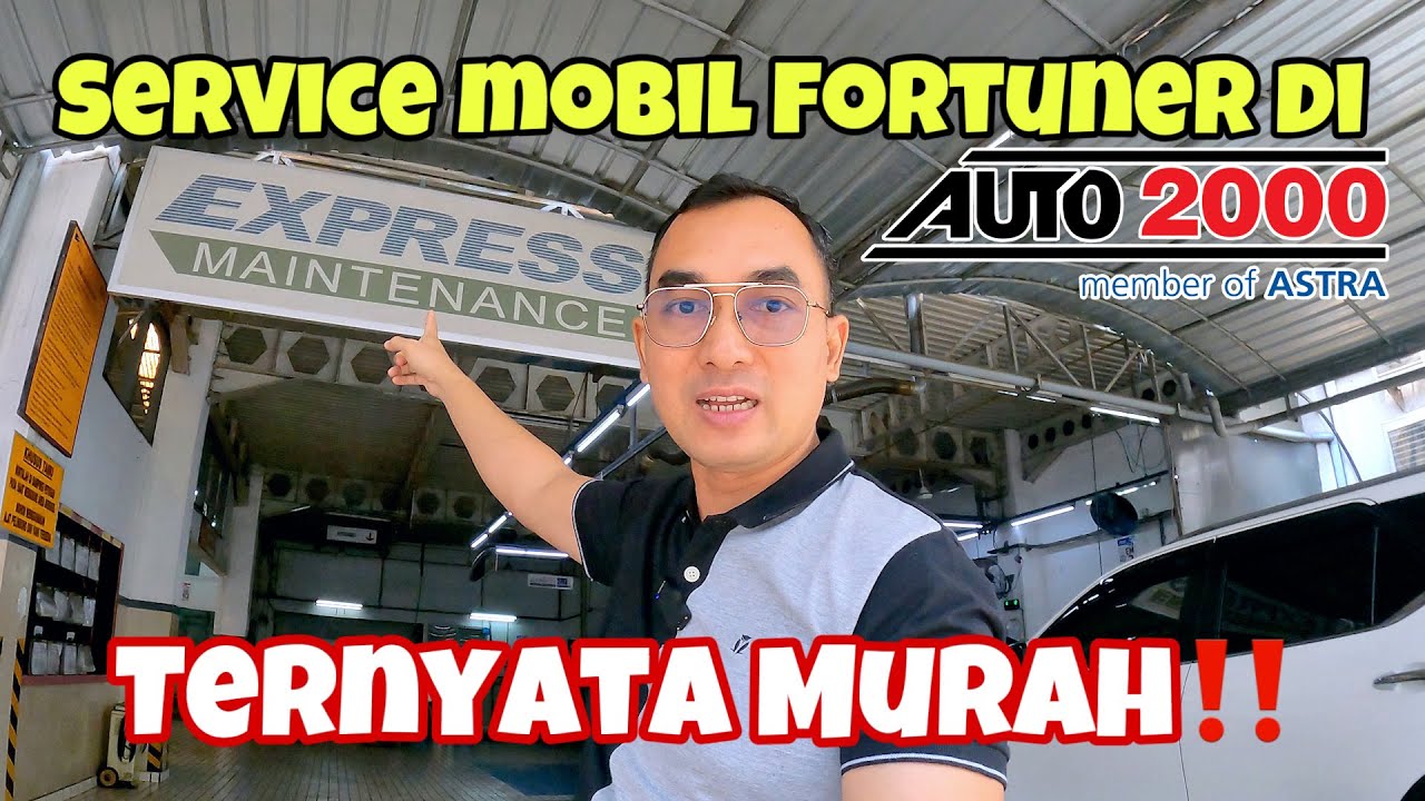 Proses dan Biaya Service Fortuner GR Sport yang ke 2 di Auto 2000