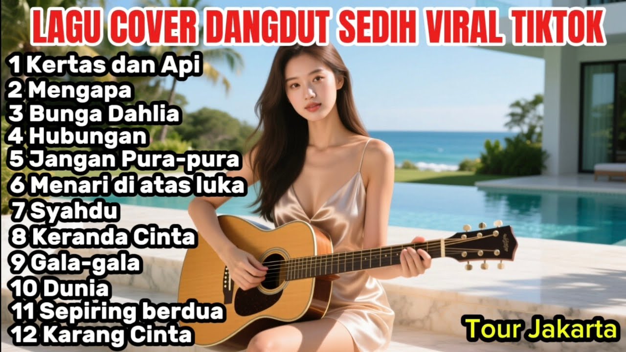 Album cover dangdut Melow Viral tiktok Terlaris | Kertas dan Api-Mengapa-Bunga Dahlia-Hubungan-Dunia