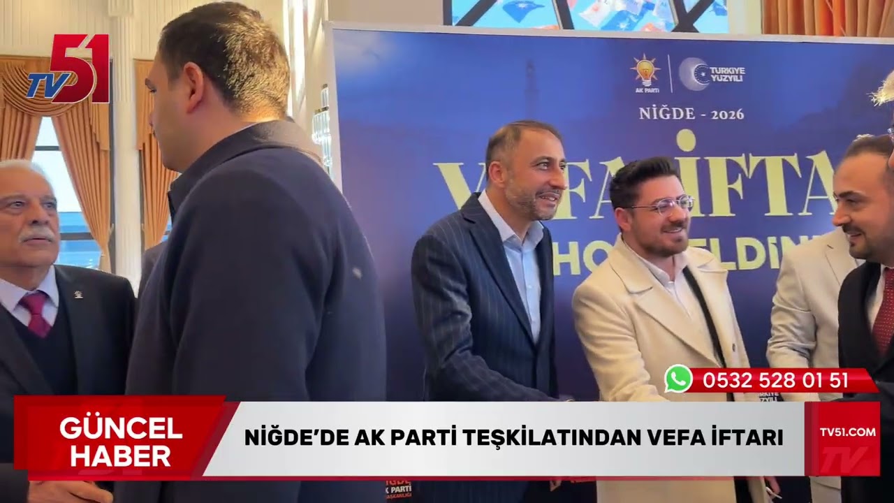 Niğde’de AK Parti Teşkilatından Vefa İftarı