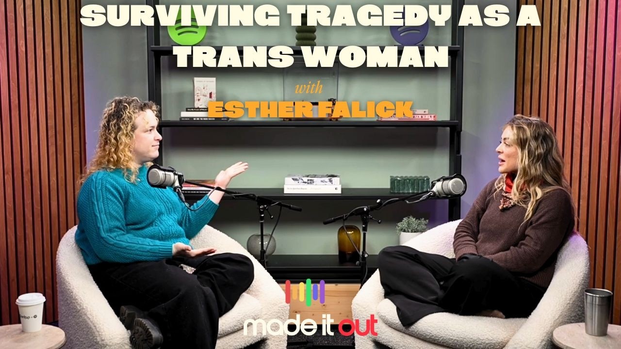 Surviving Tragedy as a Trans Woman with Esther Falick