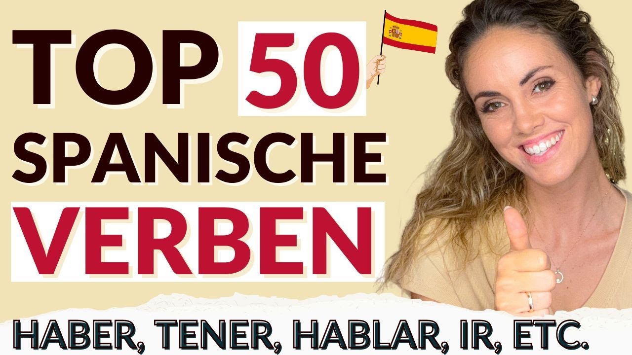 Welche spanischen Verben sollte ich können?
