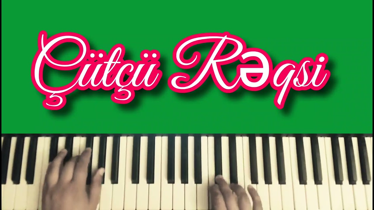 Cutcu Reqsi Sintezator dersleri Toy mahnıları piano dersleri