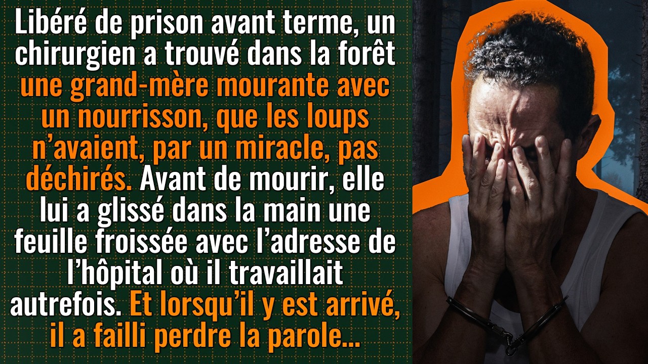 Sorti de prison, un chirurgien trouve une grand-mère et un bébé. L’adresse le laisse sans voix…