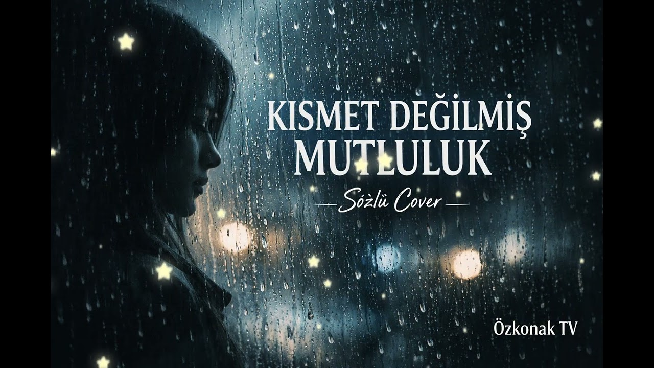 Kısmet Değilmiş – Yürekten Sözlü Cover Özkonak Tv