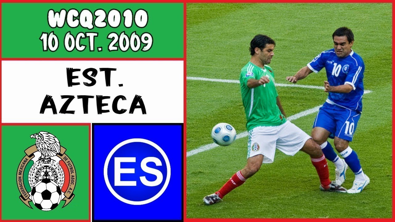 Mexico vs. El Salvador [4-1] FULL GAME -10.10.2009- WCQ2010