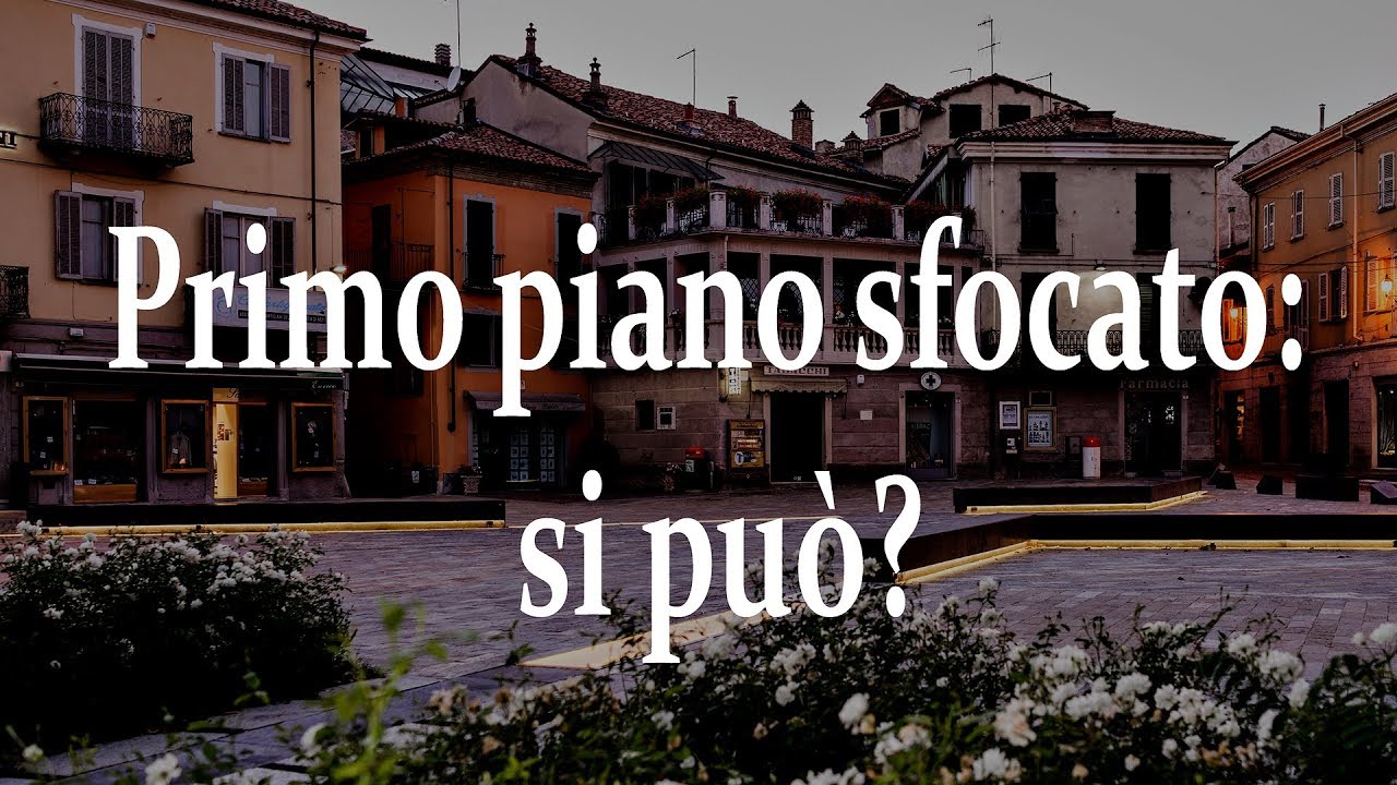 Primo piano sfocato. Si pu&ograve;?