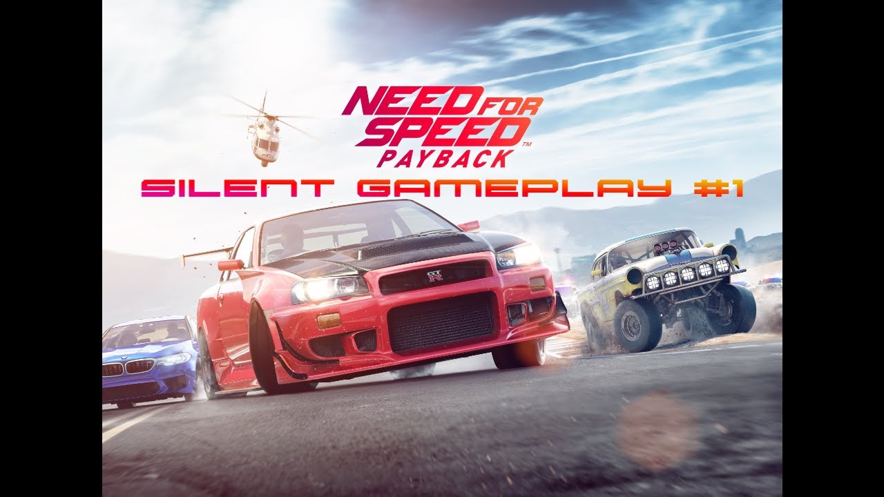 Need for Speed: Payback: Silent Gameplay [Pt. 1]: Prolouge and Starter Cars