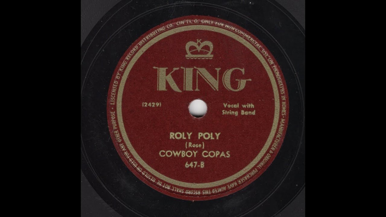 Roly Poly - Cowboy Copas (1947)