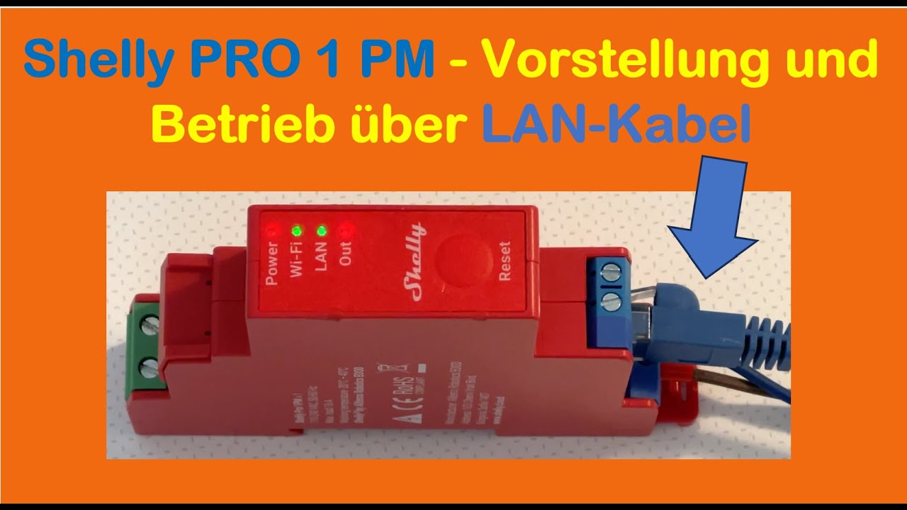 Shelly PRO 1 PM Vorstellung und Betrieb über Lan-Kabel (Ethernet)