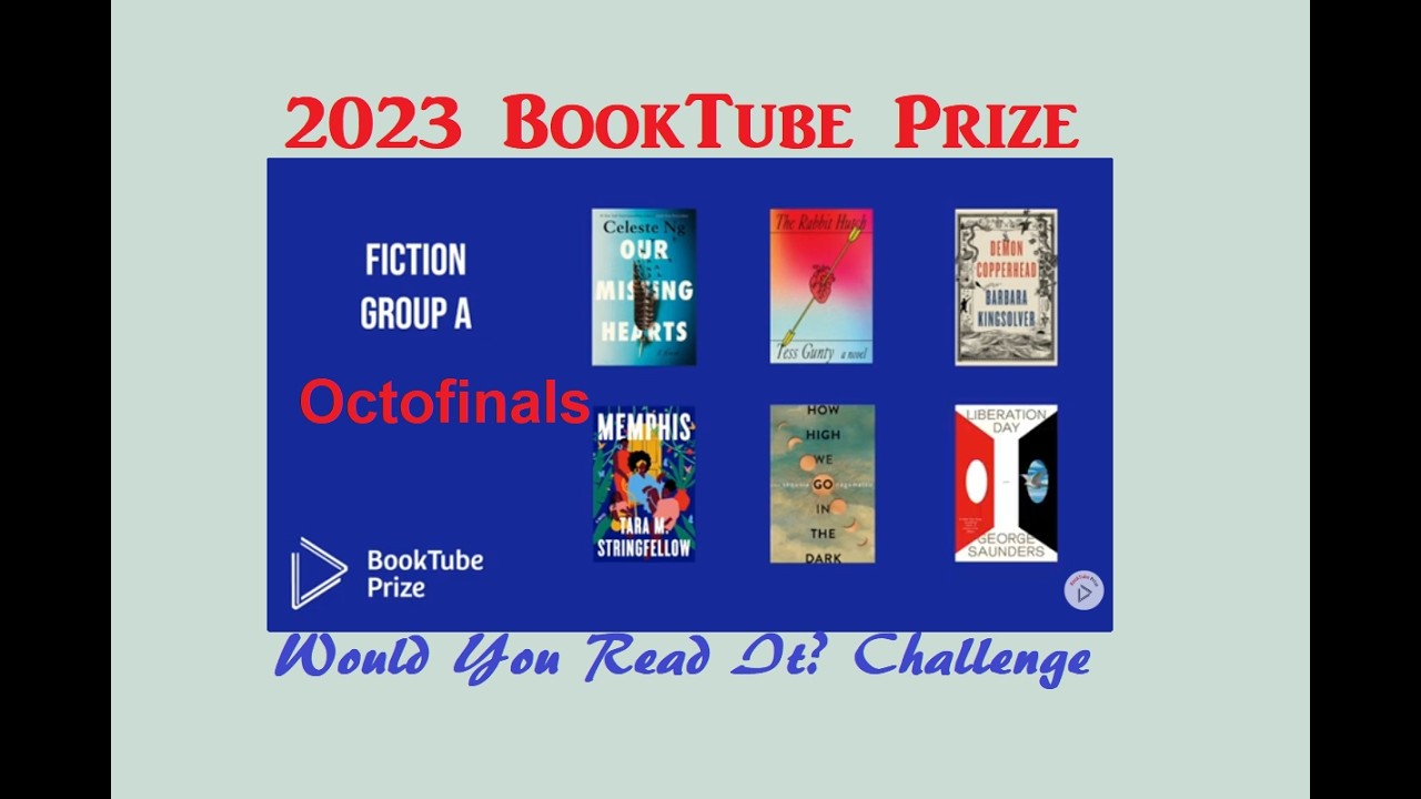 Would You Read It? Challenge: #BookTubePrize Octofinals 2023: Fiction Group A