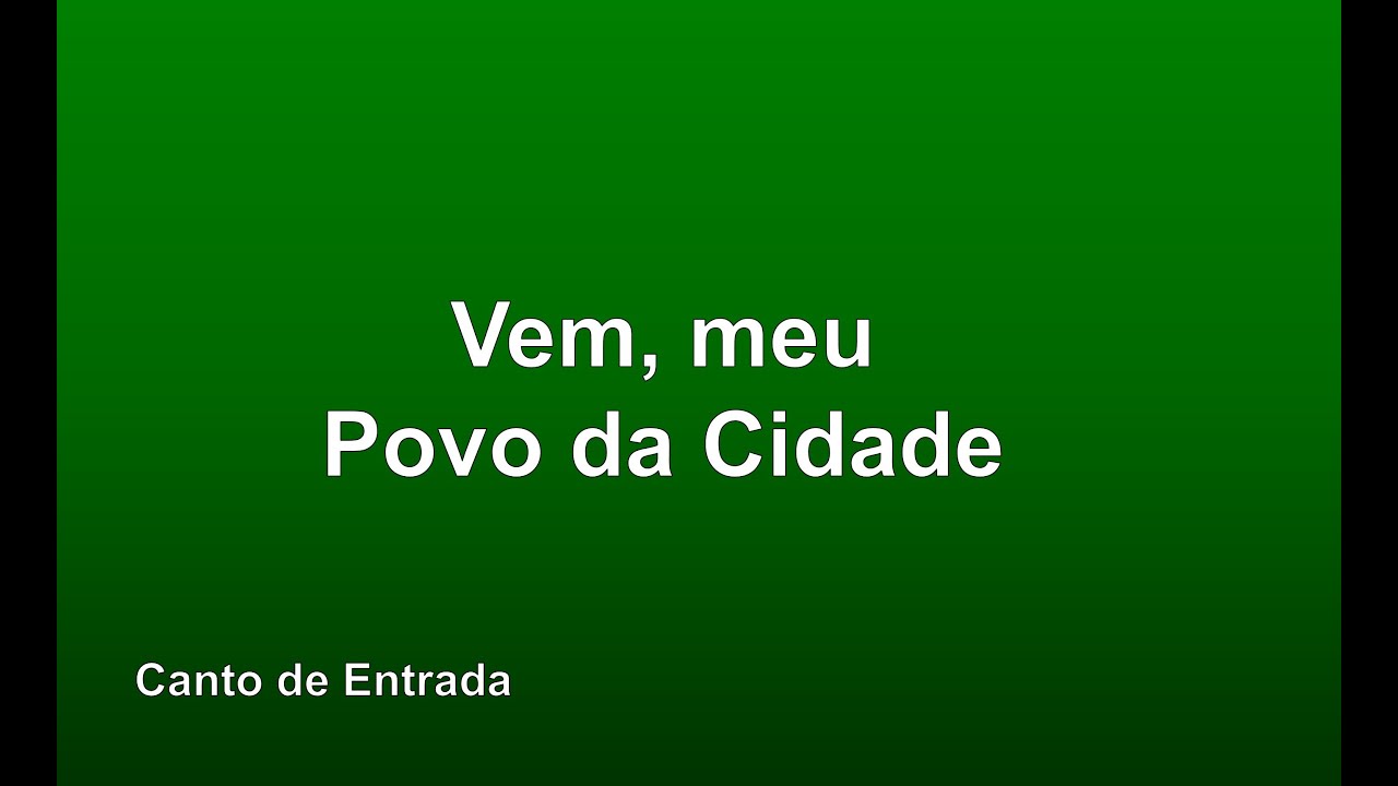 Vem, meu Povo da Cidade (Sim, Senhor, és minha festa)
