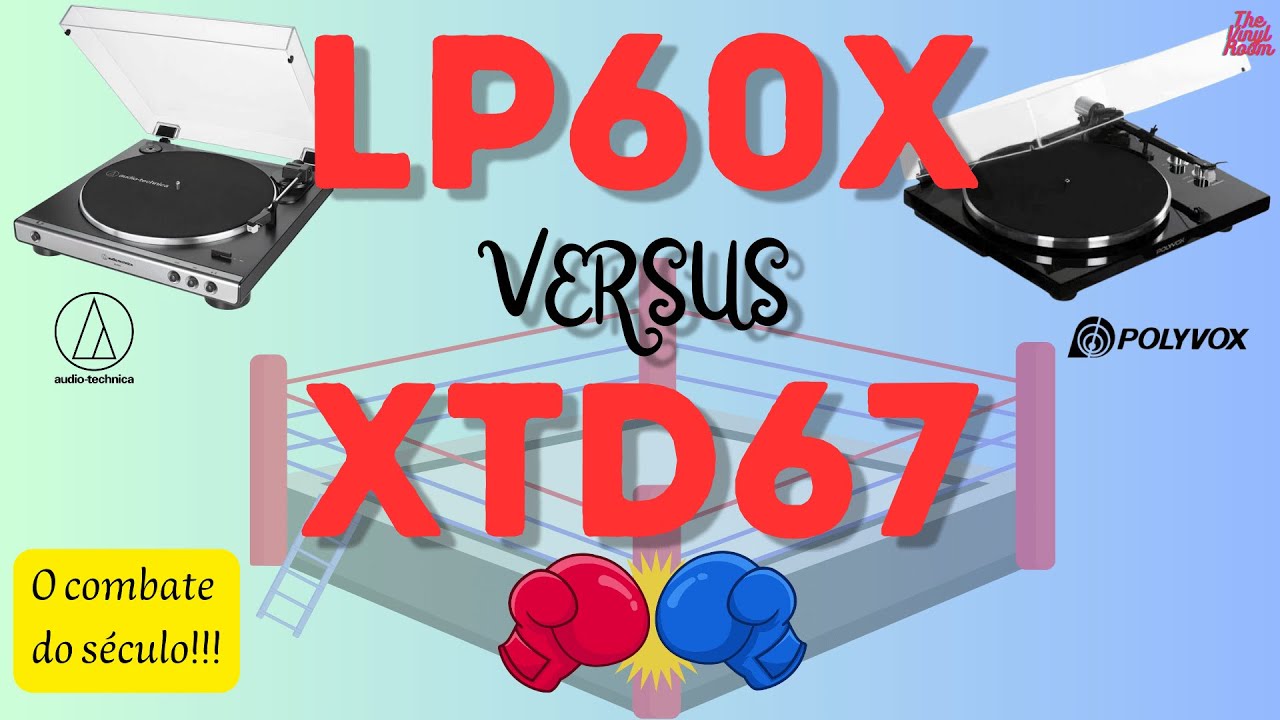 Audiotechnica LP60X versus Polyvox XTD67: quem vence esse combate?