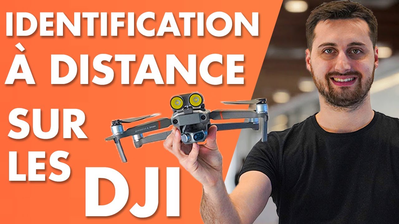 Signalement &eacute;lectronique : comment IDENTIFIER son DRONE DJI &agrave; distance ?