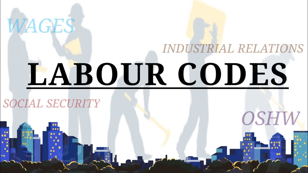 01. Labour Law Codes- Introduction | New Labour Codes 2020