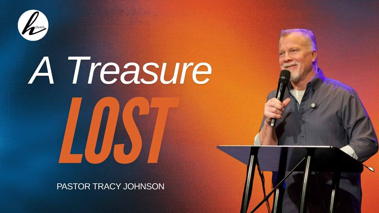 A Treasure Lost l 3.1.26 l Pastor Tracy Johnson