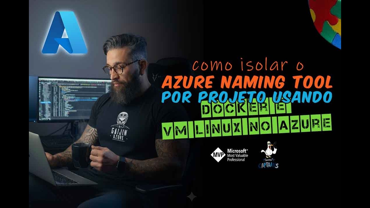 Como Isolar o AZURE NAMING TOOL por Projeto Usando DOCKER e VM Linux no AZURE